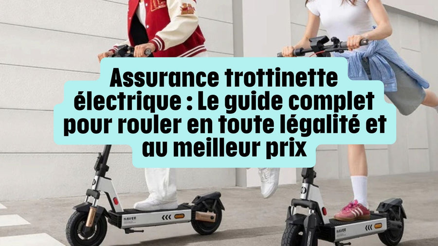 Assurance trottinette électrique : Le guide complet pour rouler en toute légalité et au meilleur prix